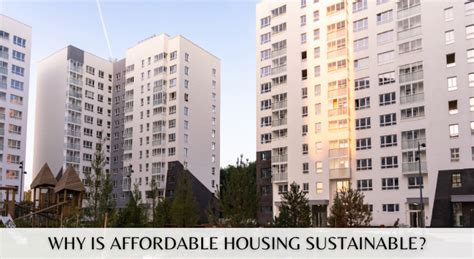 Why Is Affordable Housing Sustainable 99pillars