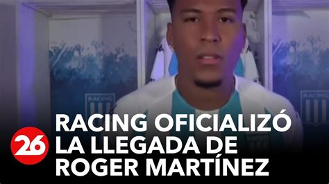 Racing Oficializó La Llegada De Roger Martínez A Través De Sus Redes Sociales Youtube