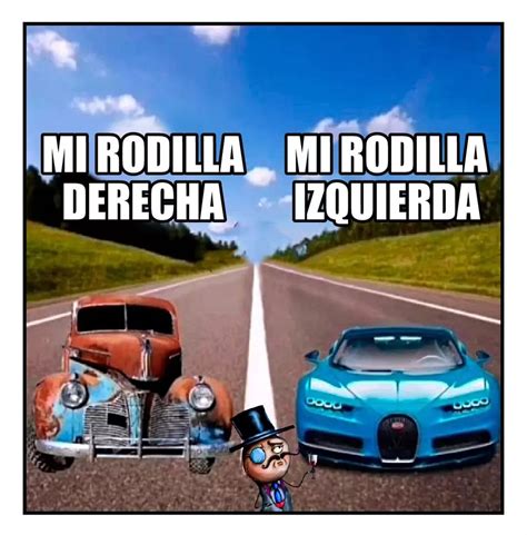 Mi Rodilla Derecha Mi Rodilla Izquierda Memes