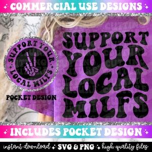 Support Your Local Milfs Png Milf Svg Milf Png Sarcasm Svg Sarcasm