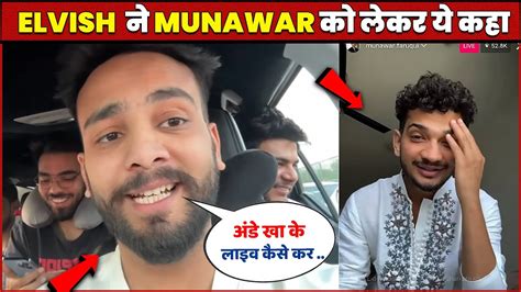 Elvish Yadav React On Muanwar Faruqui Egg Incident Youtube