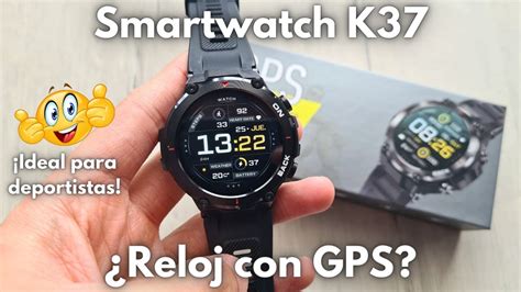 K37 Sport GPS El Mejor Smartwatch para Deportistas Características