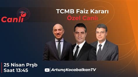 Merkez Bankas Faiz Karar Zel Murat Aysan Ahmet Akarl Dr Artun