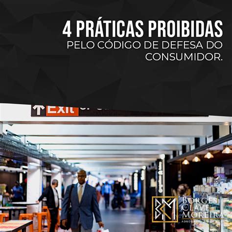 4 práticas proibidas pelo Código de Defesa do Consumidor