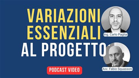 Variazioni Essenziali Al Progetto Norme E Procedure Youtube