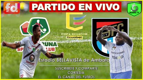 🔴 Mushuc Runa Vs 9 De Octubre En Vivo🎙 Copa Ecuador Ecuabet 2022 Youtube