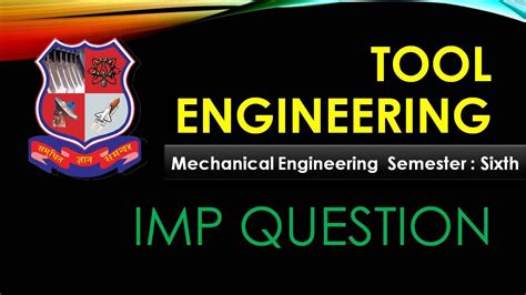 Tool Engineering Most IMP Question 3361902 II Tool Most IMP Question