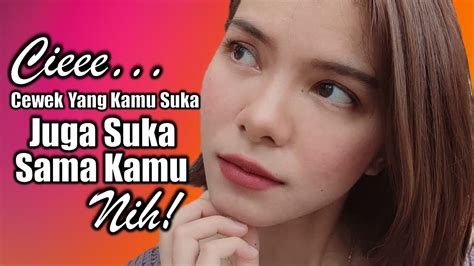 Ciri Ciri Cewek Yang Kamu Suka Juga Suka Sama Kamu YouTube