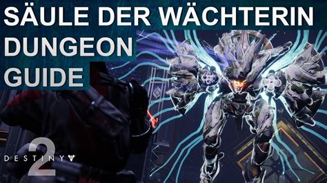 Destiny 2 Dungeon Säule der Wächterin Guide Deutsch German YouTube