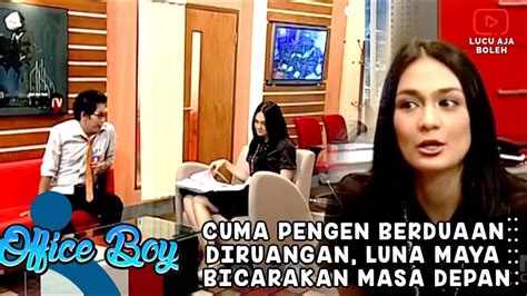 Cuma Pengen Berduaan Diruangan Luna Maya Bicarakan Masa Depan Office