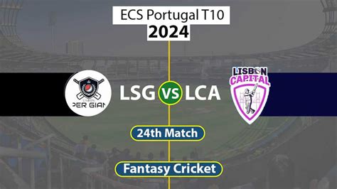 LSG Vs LCA Dream11 Prediction 22nd And 24th Match Dream Team Captain