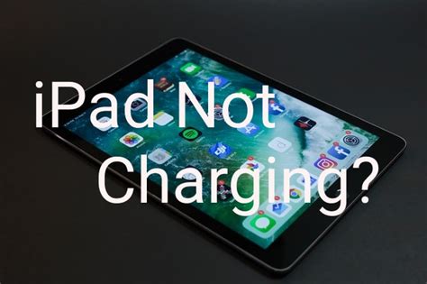 L Ipad Ne Se Charge Pas Solutions