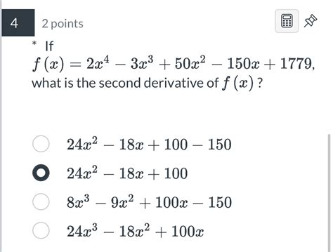 Solved F X 2x4−3x3 50x2−150x 1779 What Is The Second