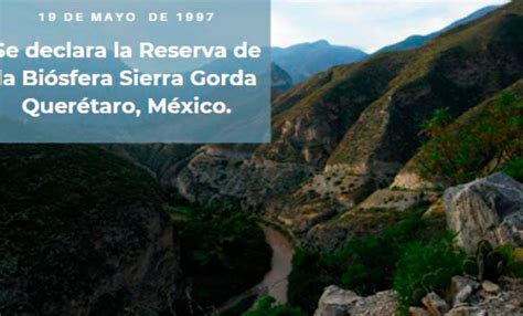 Celebra Sierra Gorda De Quer Taro A Os Como Reserva De La Biosfera