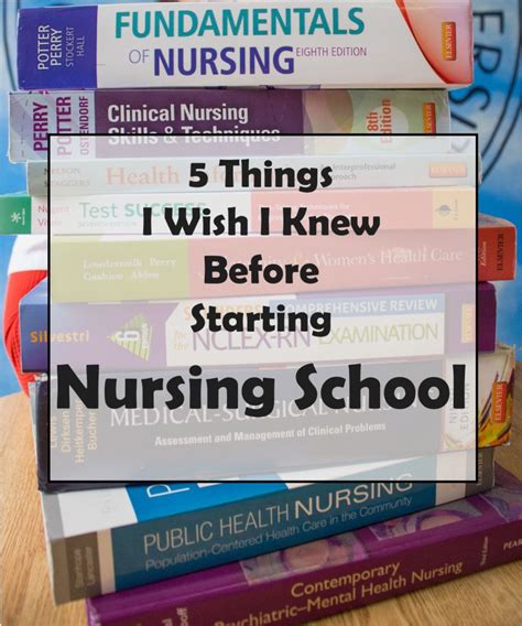 5 Things I Wish I Knew Before Starting Nursing School In 2023 Nursing