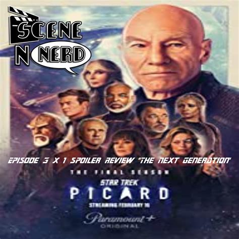 Snn Star Trek Picard Spoiler Review Episode X The Next Generation