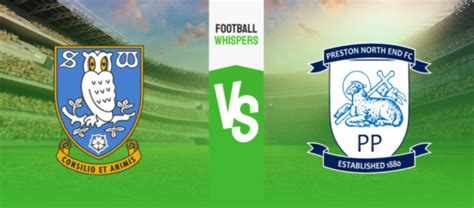 Sheffield Wednesday Vs Preston Prediction Odds And Betting Tips 19082023