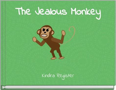The Jealous Monkey Free Stories Online Create Books For Kids