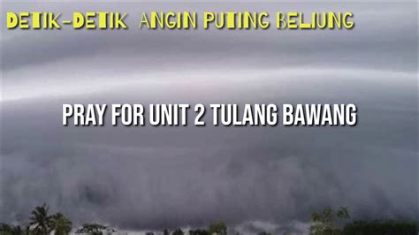 Detik Detik Angin Puting Beliung Terjang Unit Tulang Bawang Youtube