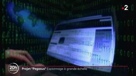 Projet Pegasus Une Affaire De Cyberespionnage Mondial R V L E