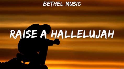 Bethel Music Raise A Hallelujah Lyrics Bethel Music Casting Crowns