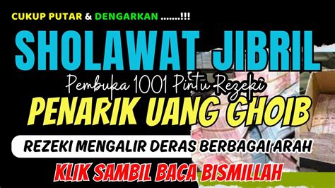 Sholawat Jibril Penarik Rezeki Paling Mustajab Sholawat Nabi Sholawat