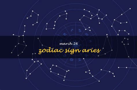 Unlock Your Inner Strength With The March 26 Aries Zodiac Sign ...