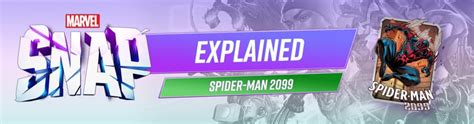 Marvel Snap Explained Who Is Spider Man 2099 Marvel