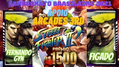 Campeonato Brasileiro Street Fighters Ii Fernando Gyn Figado