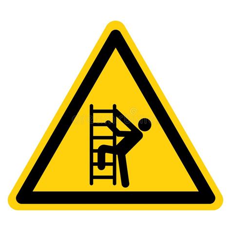 Warning Do Not Climb Symbol Sign Vector Illustration Isolate On White