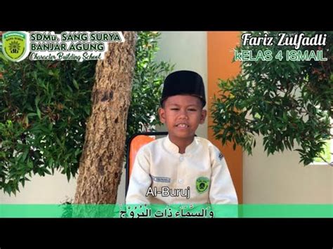 LANTUNAN SURAH AL BURUJ FARIZ ZULFADLI SISWA KELAS IV ISMAIL SD