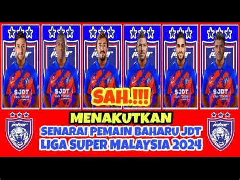 Menakutkansenarai Pemain Baharu Johor Darul Tazim Di Liga Super