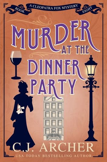 Murder At The Dinner Party Ebook By C J Archer Epub Rakuten Kobo