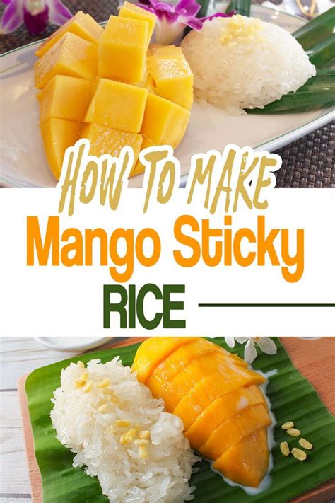 Easy Mango Sticky Rice Recipe Authentic Mango With Sticky Rice And Coconut Milk Recipe Mango