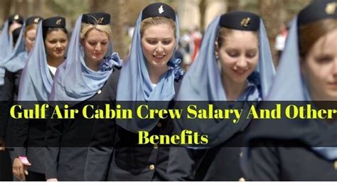 Gulf Air Cabin Crew Salary And Benefits Details Full Update Aviation Dreamer