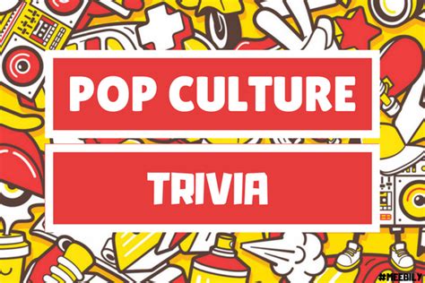 Pop Culture Trivia Questions And Answers Meebily