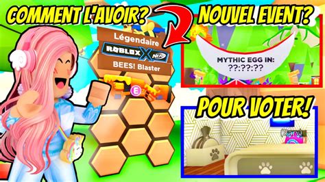 Adopt Me X Nerf Bees Blaster Les Mythic Eggs Nouveaux Items De Vote Toutes Les NouveautÉs