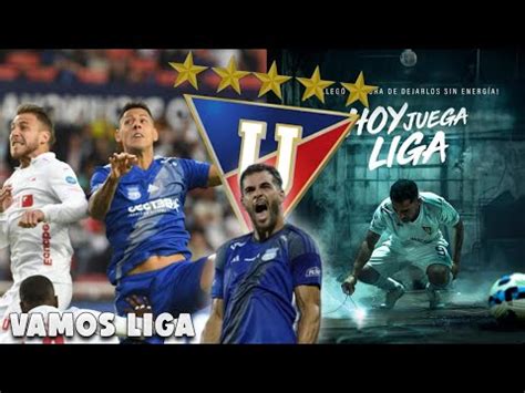 VAMOS Por La VICTORIA LIGA RECIBE La VISITA De EMELEC Por La LigaPro