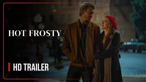 Hot Frosty Official Trailer YouTube