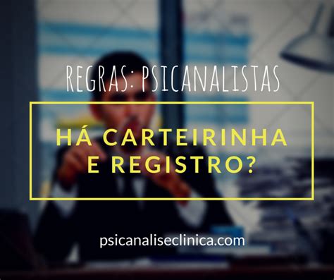 Carteirinha De Psicanalista E Registro No Conselho Psican Lise Cl Nica