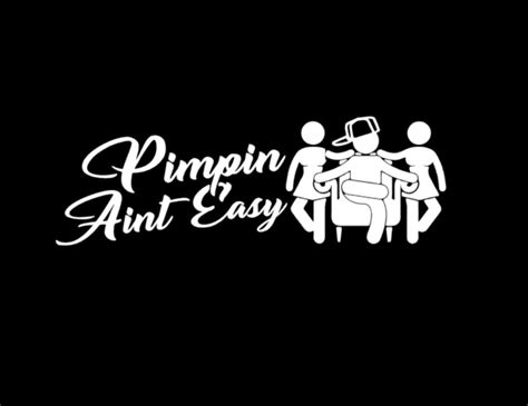 Pimpin Aint Easy Decal Truck Decal Car Decal Squatted Truck Decal Etsy