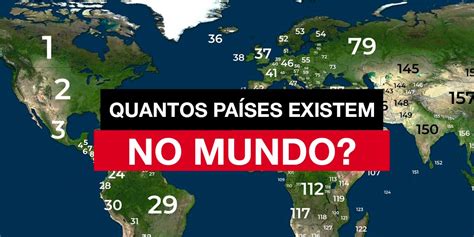 Quantos Pa Ses Existem No Mundo