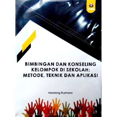 Jual Buku Original Bimbingan Dan Konseling Kelompok Di Sekolah Metode