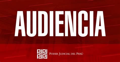 Poder Judicial Perú On Twitter 📍audienciaspj Primer Juzgado De Investigación Preparatoria