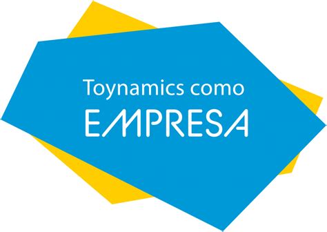 Toynamics Como Empresa Toynamics