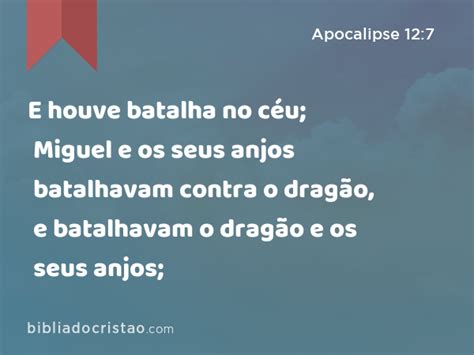 Apocalipse 12 7 E Houve Batalha No Céu Miguel E Os Seus Anjos