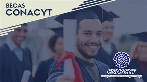 🥇 Becas Conacyt Requisitos → Agosto 2024