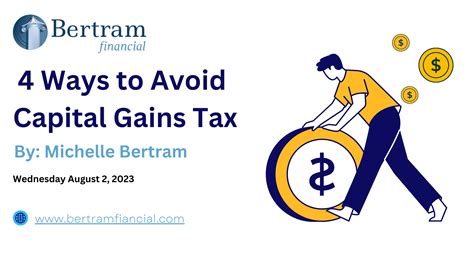 4 Ways To Reduce Or Avoid Capital Gains Tax Bertram Financial