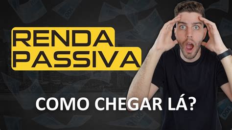 Como Ganhar Dinheiro Sem Precisar Trabalhar Viver De Renda Passiva