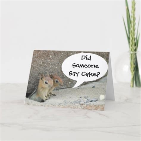 Did Someone Say Cake Card Zazzle